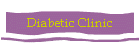 Diabetic Clinic