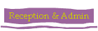 Reception & Admin