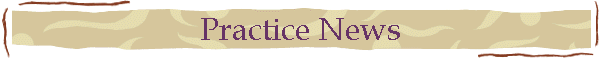 Practice News